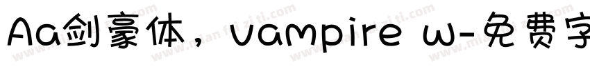 Aa剑豪体，vampire w字体转换